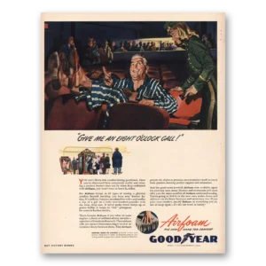 1945 Goodyear Airfoam Print Ad | Give Me Eight Oclock Call