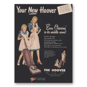 1945 Hoover Vacuum Print Ad | Easy Cleaning