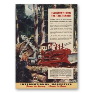 1945 International Harvester Industrial Print Ad | Tall Timber