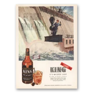 1945 King Whisky Print Ad | Drink Light