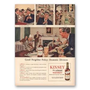 1945 Kinsey Whiskey Print Ad | Good Neighbor Policy Domestic Division