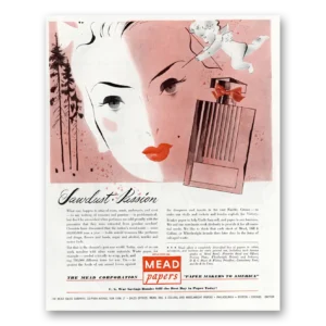 1945 Mead Papers Print Ad | Sawdust Passion