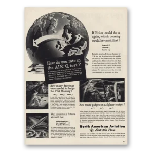 1945 North American Aviation Print Ad | If Hitler Could To It Again