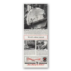 1945 Northern Pacific Railway Print Ad | Oldest Recruit