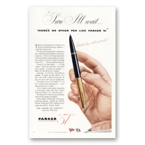 1945 Parker 51 Pen Print Ad | I'll Wait