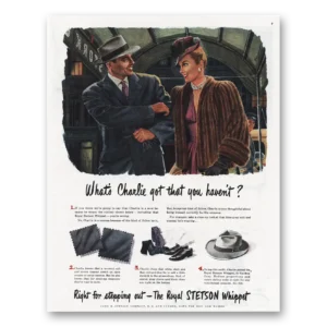 1945 Stetson Print Ad | Whats Charlie Got