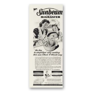 1945 Sunbeam Mixmaster Print Ad | Simplified Cake Making
