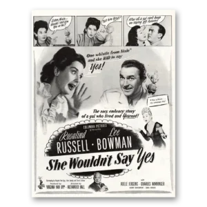 1945 She Wouldn’t Say You Movie Promo Print Ad | Rosalind Russell