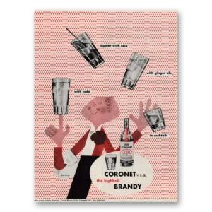 1946 Coronet Brandy Print Ad | Lighter With Cola