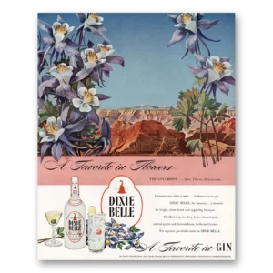 1946 Dixie Belle Gin Print Ad | Columbine Flower