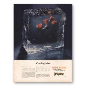 1946 Four Roses Print Ad | Cooling Idea