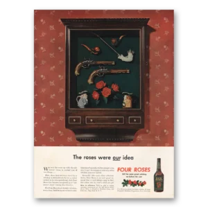 1946 Four Roses Print Ad | Our Idea