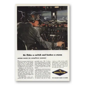 1946 Goodyear Print Ad | Flick Switch And Hushes Storm