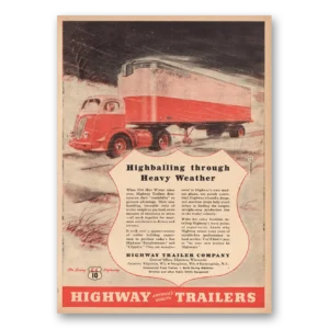 1946 Highway Trailers Print Ad | Highballing Heavy Winter
