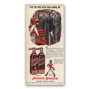 1946 Johnnie Walker Print Ad | Just Chap We've Been Waiting For