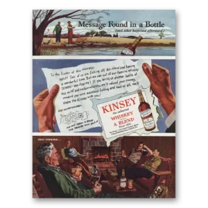 1946 Kinsey Whiskey Print Ad | Message In Bottle
