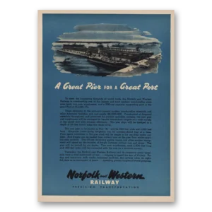 1946 Norfolk and Western Railway Print Ad | Great Pier