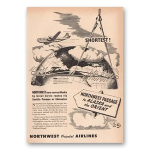 1946 Northwest Orient Print Ad | Shortest