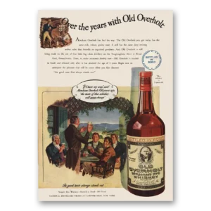 1946 Old Overholt Whiskey Print Ad | Over Years