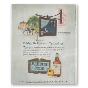 1946 William Penn Whiskey Print Ad | Bridge