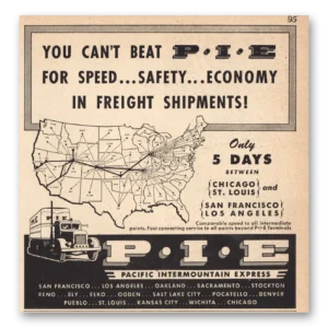 1946 Pacific Intermountain Express PIE Print Ad | Speed Safety
