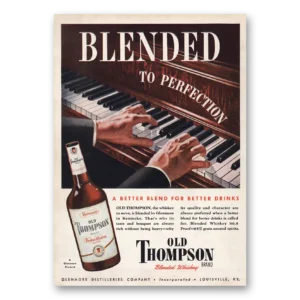 1946 Old Thompson Whiskey Print Ad | Blended Perfection
