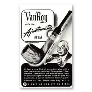 1946 VanRoy Pipes Print Ad | Ajustomatic Stem