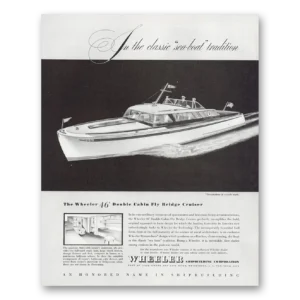 1946 Wheeler Shipbuilding Print Ad | Double Cabin