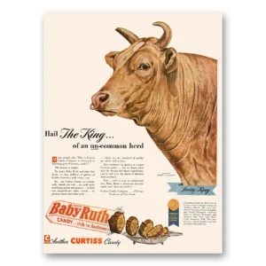 1947 Baby Ruth Print Ad | Hail King