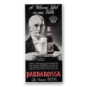 1947 Barbarossa Beer Print Ad | Welcome Label
