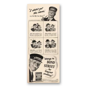 1947 Bond Street Tobacco Print Ad | Get Name