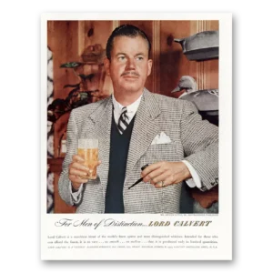 1947 Lord Calvert Whiskey Print Ad | Arthur Little
