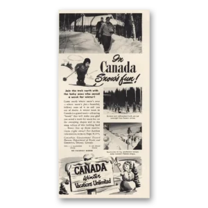 1947 Canada Print Ad | Snows Fun