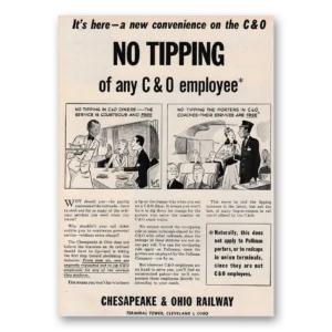 1947 Chesapeake and Ohio Lines Print Ad | No Tipping
