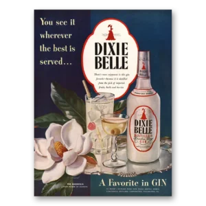 1947 Dixie Belle Gin Print Ad | Wherever Best Is