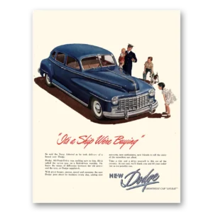 1947 Dodge Print Ad | Ship Buying