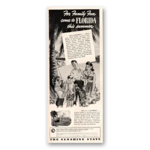 1947 Florida Print Ad | Family Fun