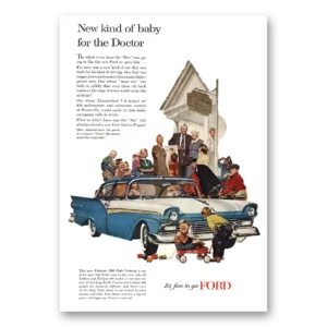 1957 Ford Fairlane Print Ad | Baby For Doctor