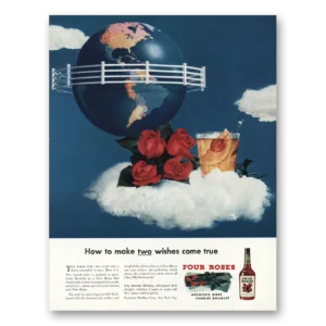 1947 Four Roses Print Ad | Two Wishes
