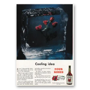 1947 Four Roses Print Ad | Cooling Idea