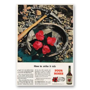 1947 Four Roses Print Ad | Strike It Rich