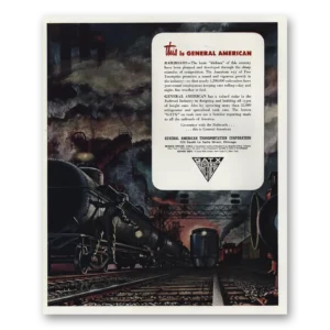 1947 General American Transportation GATX Print Ad | Basic Lifelines