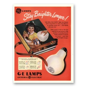 1947 GE Lamps Print Ad | Stay Brighter