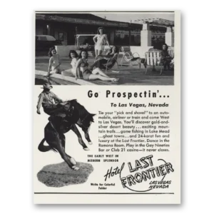1947 Hotel Last Frontier Print Ad | Go Propectin