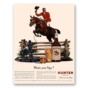 1947 Hunter Whiskey Print Ad | Your Sign