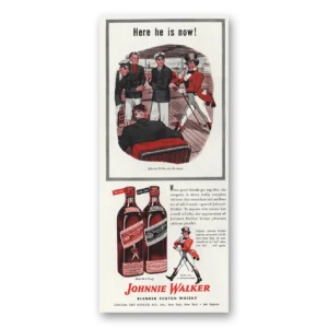 1947 Johnnie Walker Print Ad | Here He Is