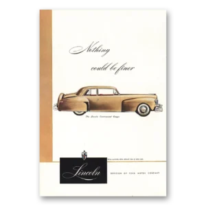 1947 Lincoln Continental Coupe Print Ad | Nothing Could Finer
