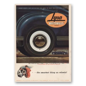 1947 Lyon Whitewalls Print Ad | Smartest Thing