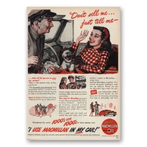 1947 Macmillan Oil Print Ad | Don't Sell Me Just Tell Me