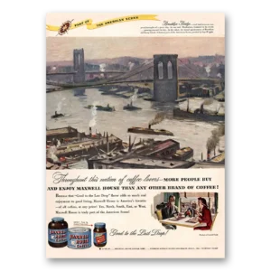 1947 Maxwell House Coffee Print Ad | Brooklyn Bridge